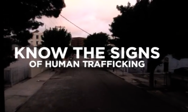 Human Trafficking Awareness — Learn the Signs!