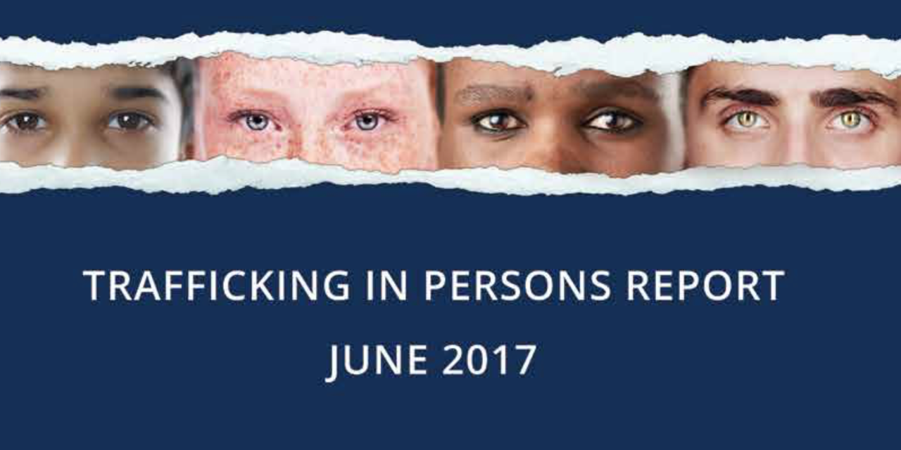 US DEPARTMENT OF STATE — Trafficking in Persons Report 2017