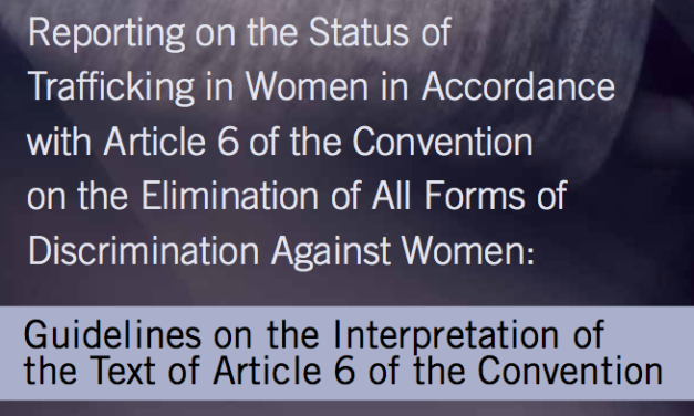 THE PROTECTION PROJECT / THE JOHNS HOPKINS UNIVERSITY: Reporting on the Status of Trafficking in Women in Accordance with Article 6 of the Convention on the Elimination of All Forms of Discrimination Against Women