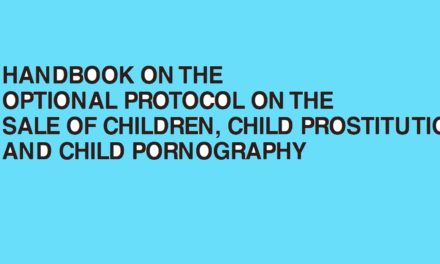 UNICEF — HANDBOOK ON THE OPTIONAL PROTOCOL ON THE SALE OF CHILDREN, CHILD PROSTITUTION AND CHILD PORNOGRAPHY