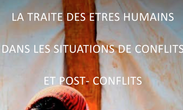 Secours Catholique Caritas France : la traite des êtres humains dans les situations de conflit et de post-conflit
