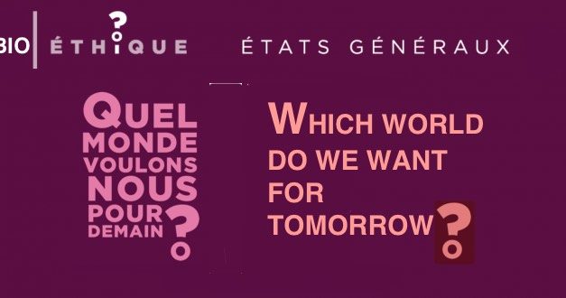01.- Therapie germinale / Germinal Therapy — CHURCH OF FRANCE — États généraux de la bioéthique — Which world do we want for tomorrow? The brave new world…