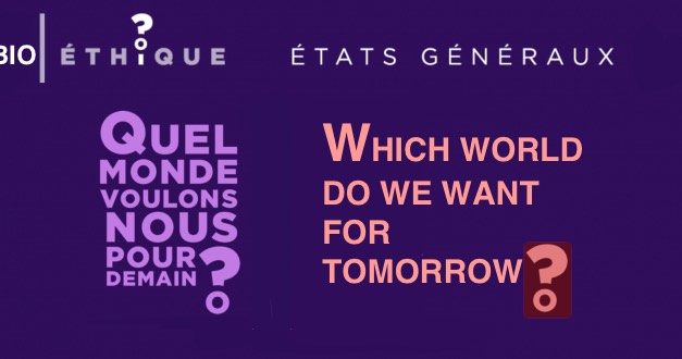03.- Assistance médicale à la procreation / Procreation assistance — CHURCH OF FRANCE /  États généraux de la bioéthique — Which world do we want for tomorrow? The brave new world…