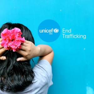 UNICEF USA’s End Trafficking project — Ending Human Trafficking Locally and Globally: listen and download podcasts about HT