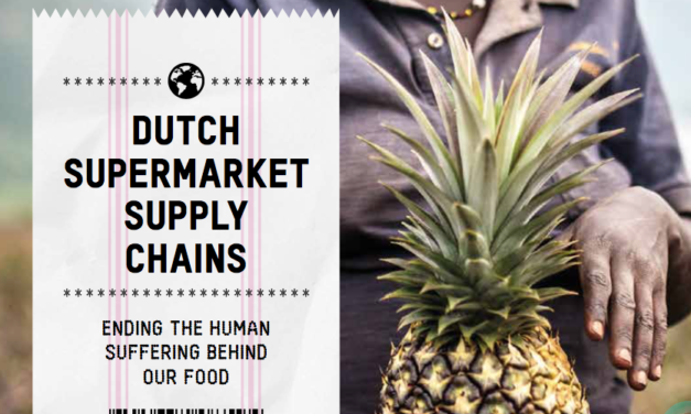 OXFAM — Dutch Supermarket Supply Chains: Ending the human suffering behind our food