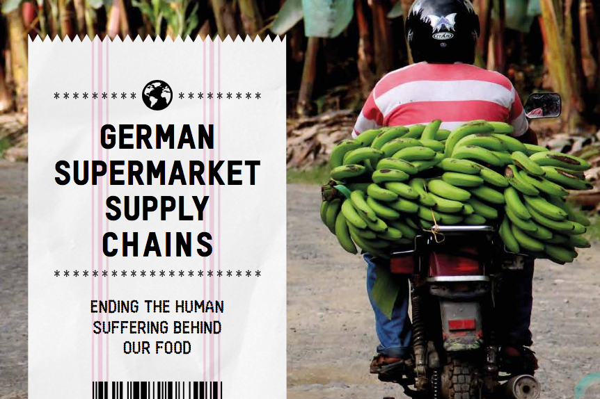 OXFAM — German Supermarket Supply Chains: Ending the human suffering behind our food