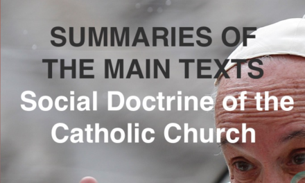 WHICH WISDOM FOR THE FUTURE: SUMMARIES OF 14 ENCYCLICALS OF SOCIAL THE DOCTRINE OF THE CATHOLIC CHURCH