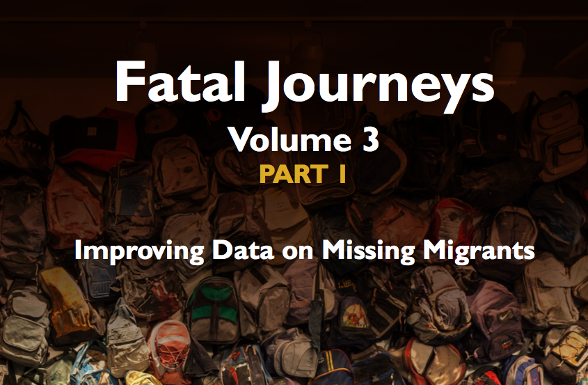 OIM — Fatal Journeys Volume 3 Part 1: Improving Data on Missing Migrants — 2017