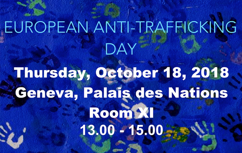 EUROPEAN ANTI-TRAFFICKING DAY SIDE EVENT AT UN GENEVA — 18 OCTOBER 2018: Slavery is developing at levels unknown in previous centuries — PANEL DISCUSSION