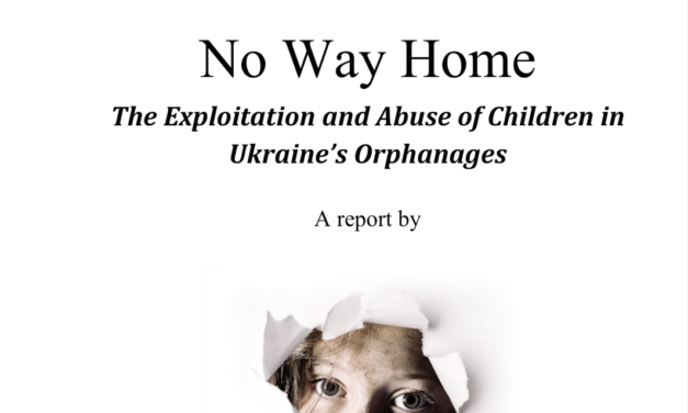 Disability Rights International — No Way Home The Exploitation and Abuse of Children in Ukraine’s Orphanages