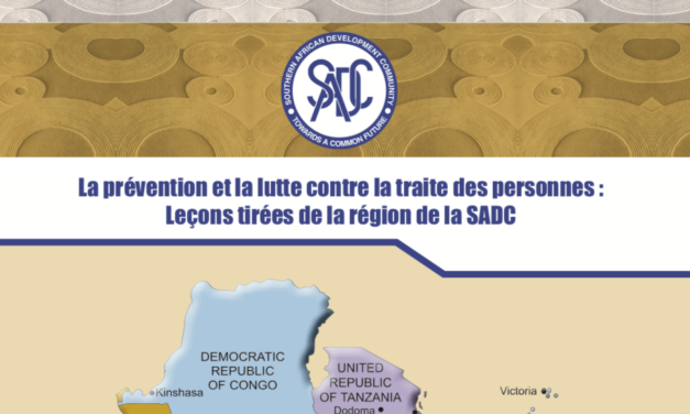 La prévention et la lutte contre la traite des personnes : Leçons tirées de la région de la SADC