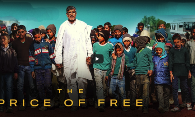 INDIA — WATCH THE FILM “THE PRICE FOR FREE” / The thrilling story of Nobel Peace Laureate Kailash Satyarthi’s journey to liberate every child from slavery