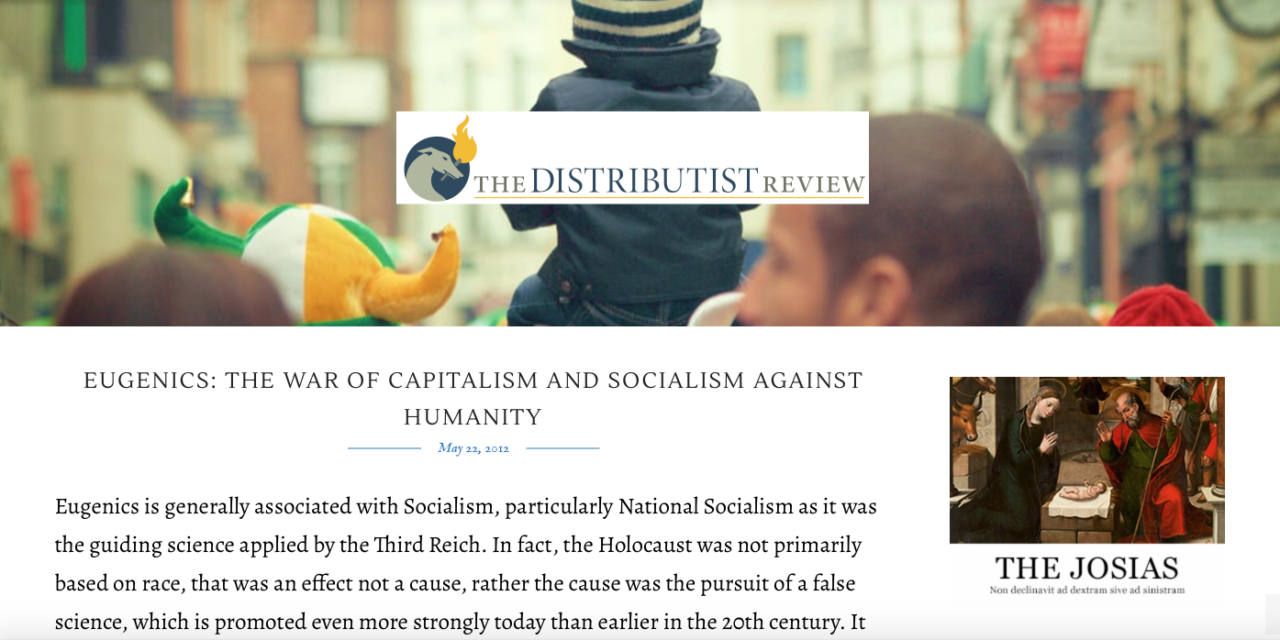 The Distributist Review — EUGENICS: THE WAR OF CAPITALISM AND SOCIALISM AGAINST HUMANITY AND ITS NEW FORM AS TRANSHUMANISM / EUGÉNISME : LA GUERRE DU CAPITALISME ET DU SOCIALISME CONTRE L’HUMANITÉ ET SA NOUVELLE FORME EN TANT QUE TRANSHUMANISME