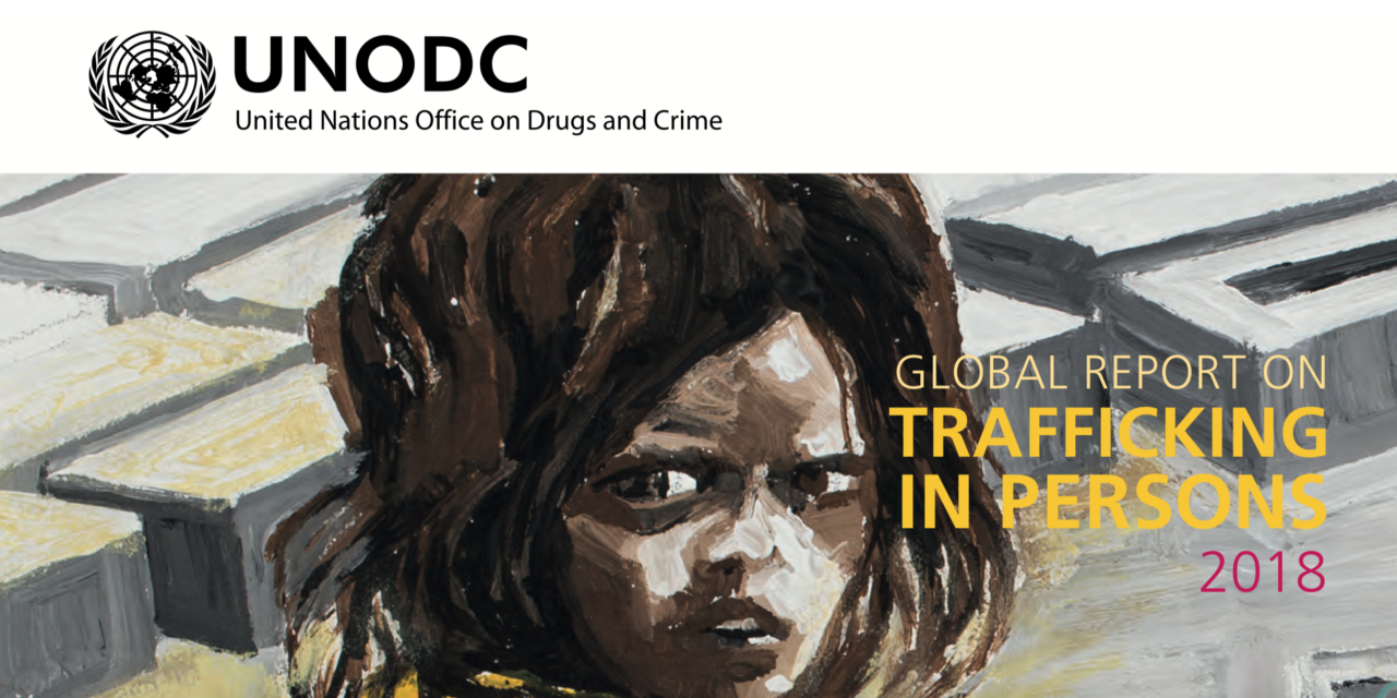 UNODC — Global Report on Trafficking in Persons 2018