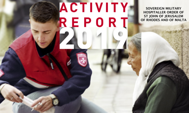 ANNUAL REPORT 2019 — SOVEREIGN MILITARY HOSPITALLER ORDER OF ST JOHN OF JERUSALEM OF RHODES AND OF&nbsp;MALTA