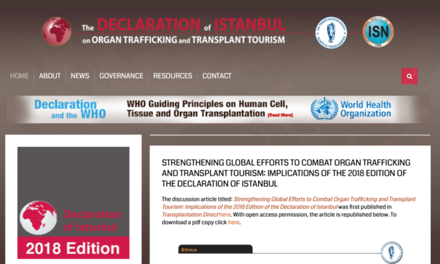 STRENGTHENING GLOBAL EFFORTS TO COMBAT ORGAN TRAFFICKING AND TRANSPLANT TOURISM: IMPLICATIONS OF THE 2018 EDITION OF THE DECLARATION OF ISTANBUL