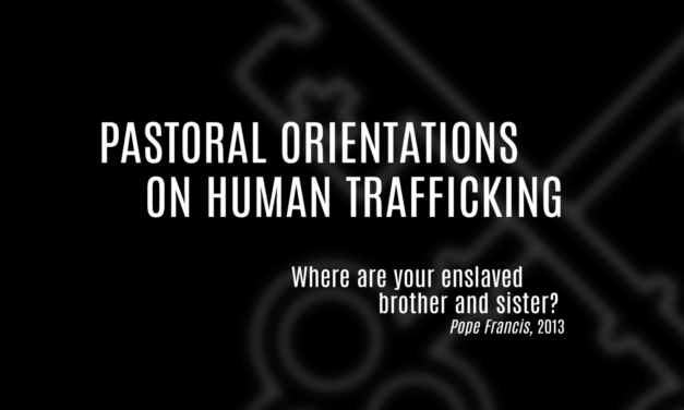 HOLY SEE VIDEO — PASTORAL ORIENTATIONS ON HUMAN TRAFFICKING — ORIENTATIONS PASTORALES SUR LA TRAITE DES PERSONNES —  ORIENTACIONES PASTORALES SOBRE LA TRATA DE PERSONAS
