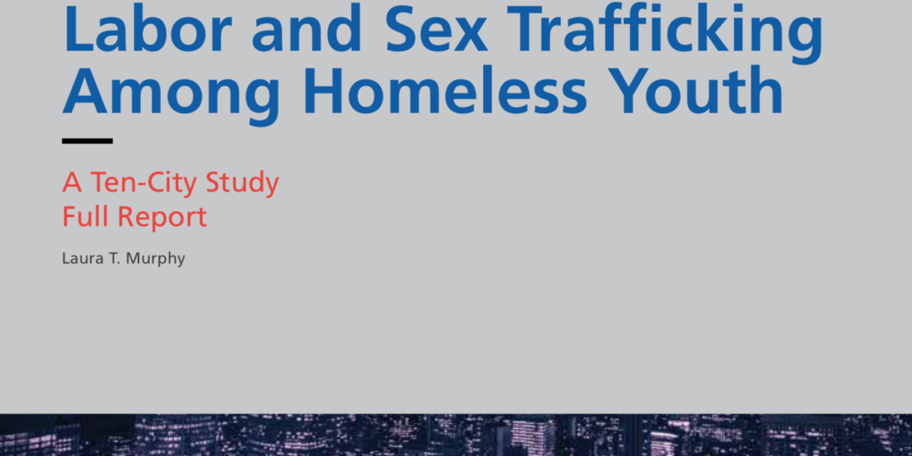 LOYOLA UNIVERSITY — This study provides a detailed account of labor and sexual exploitation experienced by homeless youth in Covenant House’s care in ten cities