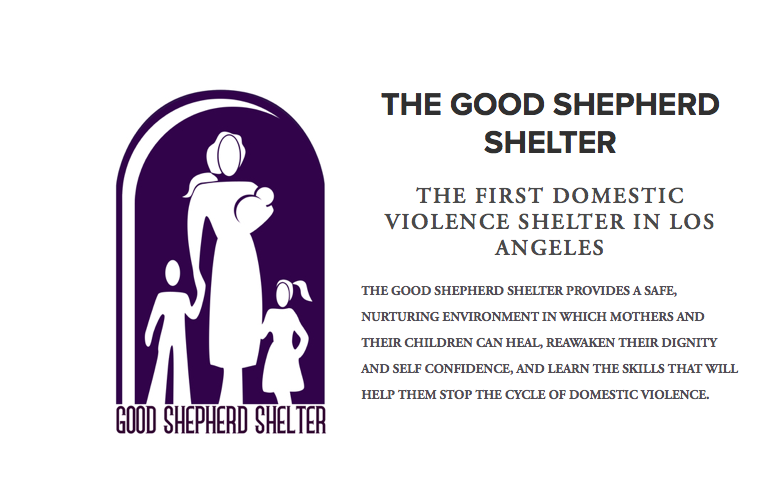 US — THE GOOD SHEPHERD SHELTER  — THE FIRST DOMESTIC VIOLENCE SHELTER IN LOS ANGELES
