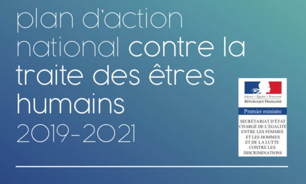 FRANCE SECRÉTARIAT D’ÉTAT CHARGÉ  DE LA LUTTE CONTRE LES DISCRIMINATIONS — PLan d’action national contre la traite des êtres humains 2019–2021