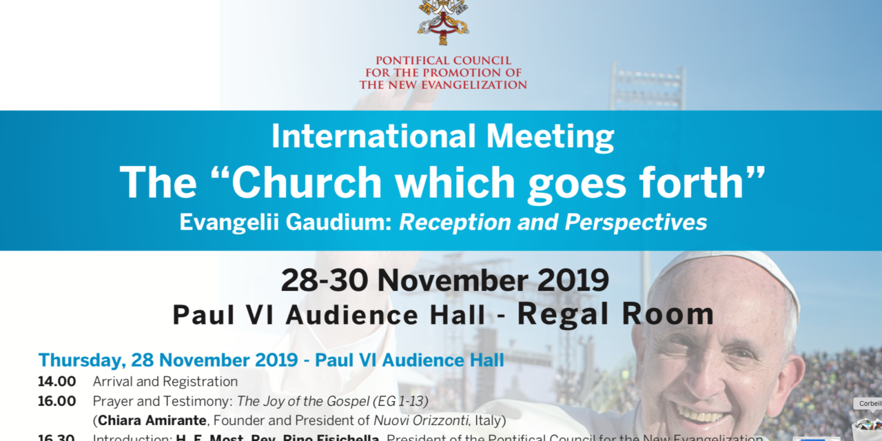 International Meeting 28–30 Nov. 2019 —  The “Church which goes forth” Meeting