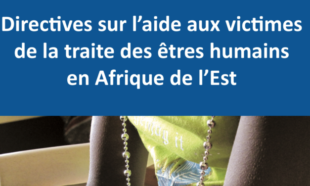 IOM — Directives sur l’aide aux victimes de la traite des êtres humains en Afrique de l’Est