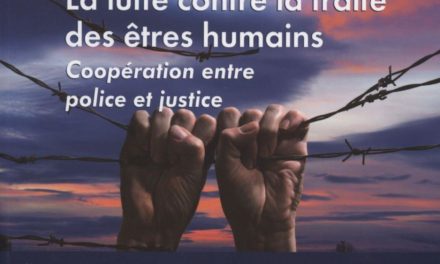 La coopération répressive en matière de traite des êtres humains, coopération entre police et justice