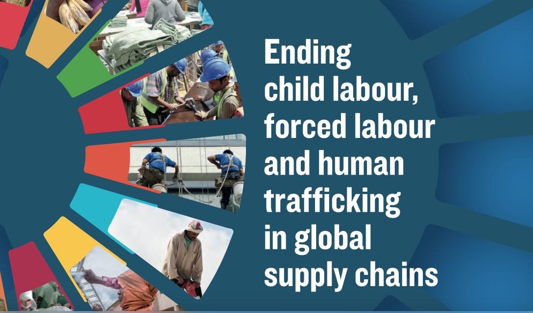 ILO — Ending child labour, forced labour and human trafficking in global supply chains