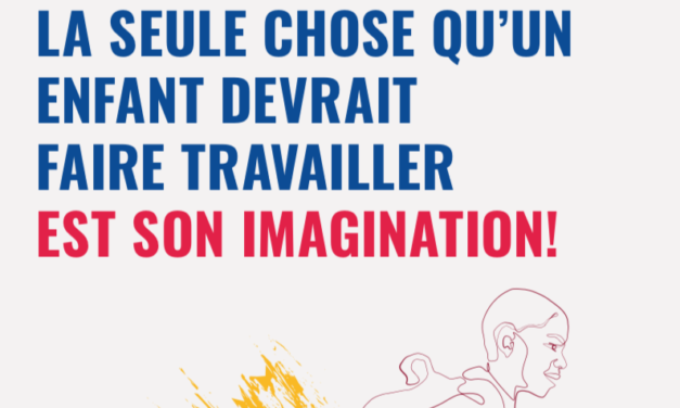 ILO —  LA SEULE CHOSE QU’UN ENFANT DEVRAIT FAIRE TRAVAILLER EST SON IMAGINATION!