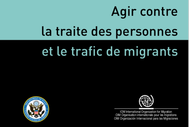 Agir contre la traite des personnes OIM MarOc Manuel de formation de base et le trafic de migrants