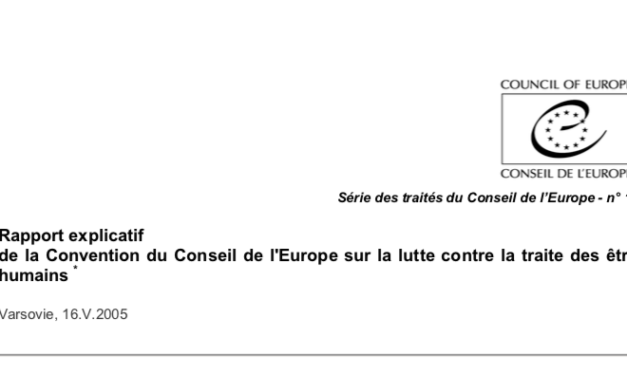 Rapport explicatif de la Convention du Conseil de l’Europe sur la lutte contre la traite des êtres humains
