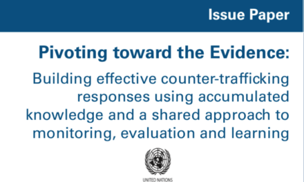 Pivoting toward the Evidence: Building effective counter-trafficking responses using accumulated knowledge and a shared approach to monitoring, evaluation and learning