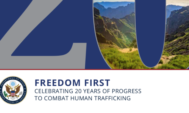 FREEDOM FIRST CELEBRATING 20 YEARS OF PROGRESS TO COMBAT HUMAN TRAFFICKING
