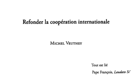 “Refonder la coopération internationale” — Prof. Michel Veuthey — AIESC août 2018