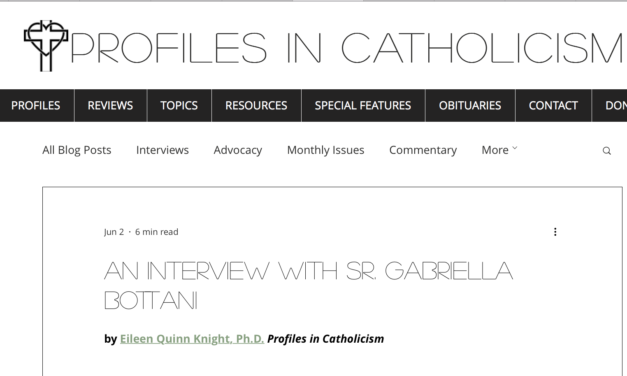An Interview with Sr. Gabriella Bottani — by Eileen Quinn Knight, Ph.D.