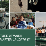 THE FUTURE OF WORK — LABOUR AFTER LAUDATO SI’