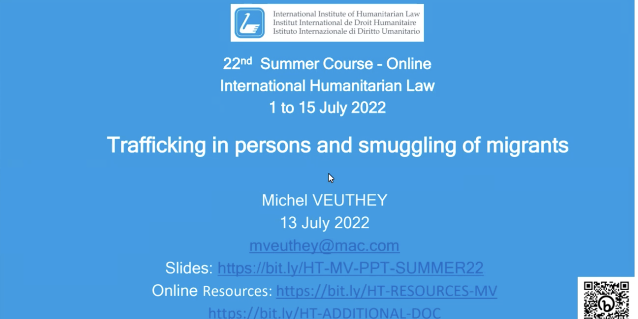 Trafficking in Persons and Smuggling of Migrants — Prof. Michel Veuthey — 13 July 2022