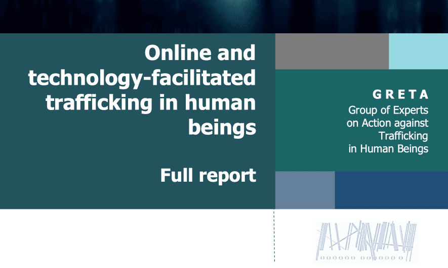 GRETA (Group of Experts on Action against Trafficking in Human Beings) — Online and technology-facilitated trafficking in human beings Full report