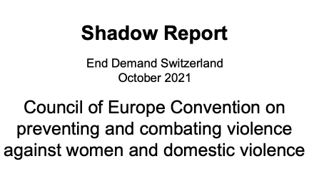 End Demand Switzerland — Switzerland must be held accountable for its lack of political will to put in place policies suitable to prevent human trafficking for sexual exploitation  (HTfSE)