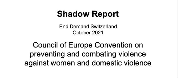 End Demand Switzerland — Switzerland must be held accountable for its lack of political will to put in place policies suitable to prevent human trafficking for sexual exploitation  (HTfSE)