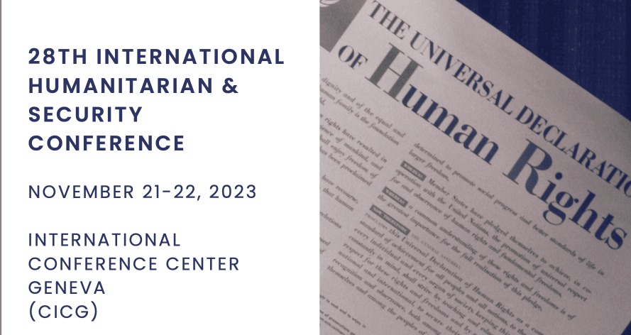 WEBSTER UNIVERSITY — 28TH INTERNATIONAL HUMANITARIAN & SECURITY CONFERENCE / INTERNATIONAL CONFERENCE CENTER GENEVA (CICG)- NOVEMBER 21–22, 2023