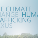 IOM — THE CLIMATE CHANGE–HUMAN TRAFFICKING NEXUS