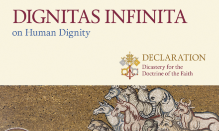 DICASTERY FOR THE DOCTRINE OF THE FAITH  —  DECLARATION “DIGNITAS INFINITA”  ON HUMAN DIGNITY