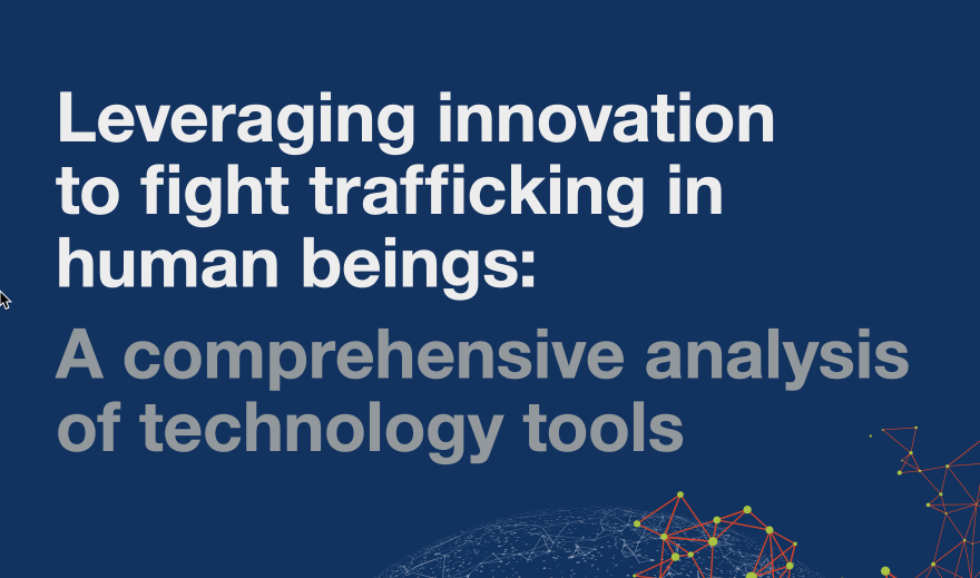 OSCE- Leveraging innovation to fight trafficking in human beings: A comprehensive analysis of technology tools