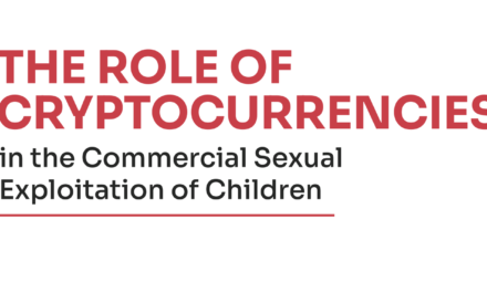 THE ROLE OF CRYPTOCURRENCIES in the Commercial Sexual Exploitation of Children