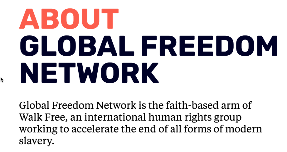 A Toolkit for Faith Leaders — Global Freedom Network is the faith-based arm of Walk Free, an international human rights group working to accelerate the end of all forms of modern slavery