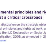 ILO — Fundamental principles and rights at work at a critical crossroads