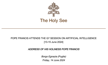 POPE FRANCIS ATTENDS THE G7 SESSION ON ARTIFICIAL INTELLIGENCE (AI) [13–15 June 2024] — ADDRESS OF HIS HOLINESS POPE FRANCIS