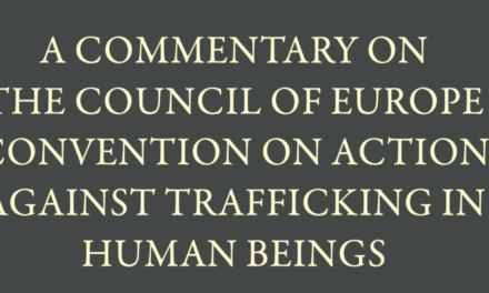Julia Planitzer —  Helmut Sax: A COMMENTARY ON THE COUNCIL OF EUROPE CONVENTION ON ACTION AGAINST TRAFFICKING IN HUMAN BEINGS