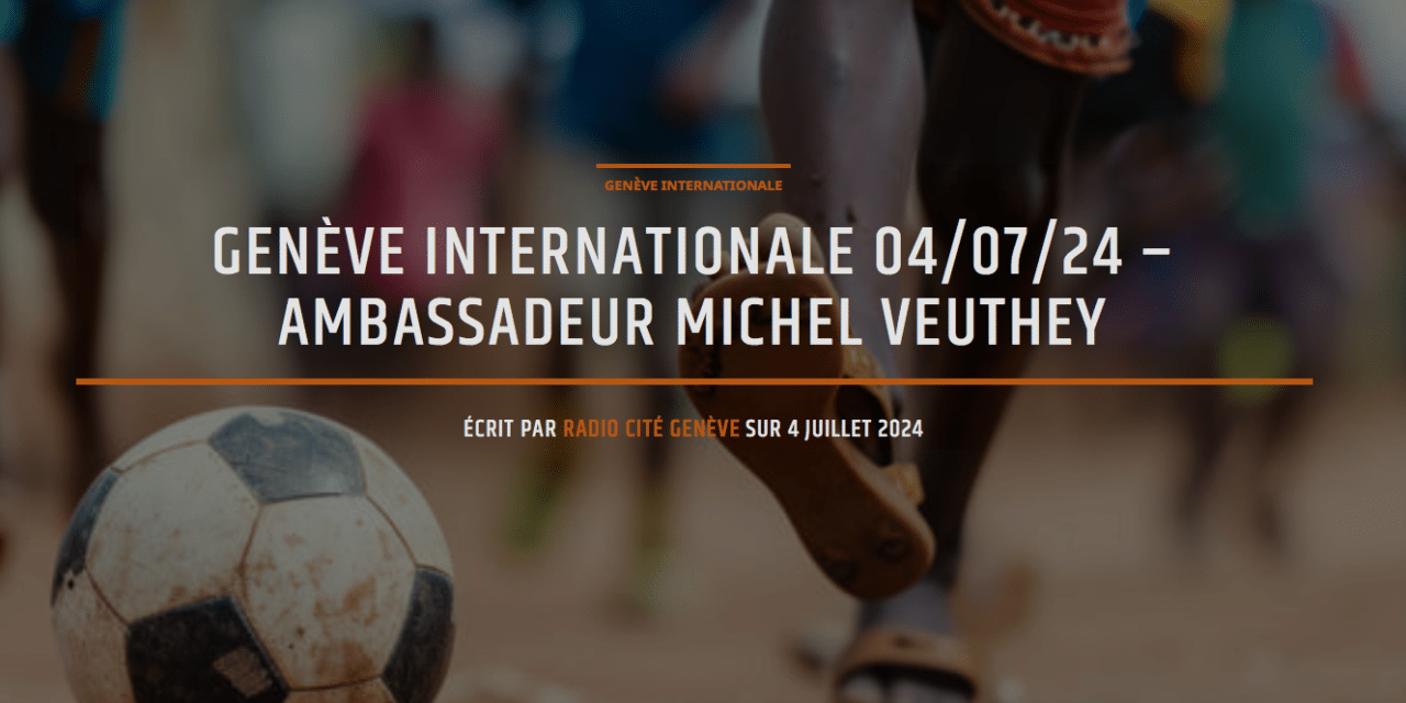 Radio Cité Genève — Interview avec Michel Veuthey sur la traite des êtres humains dans le sport